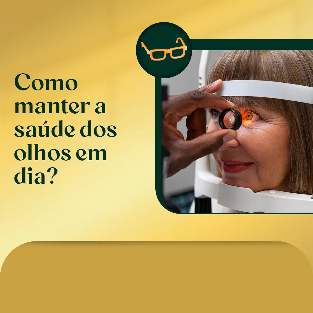 Como manter a saúde dos olhos em dia?